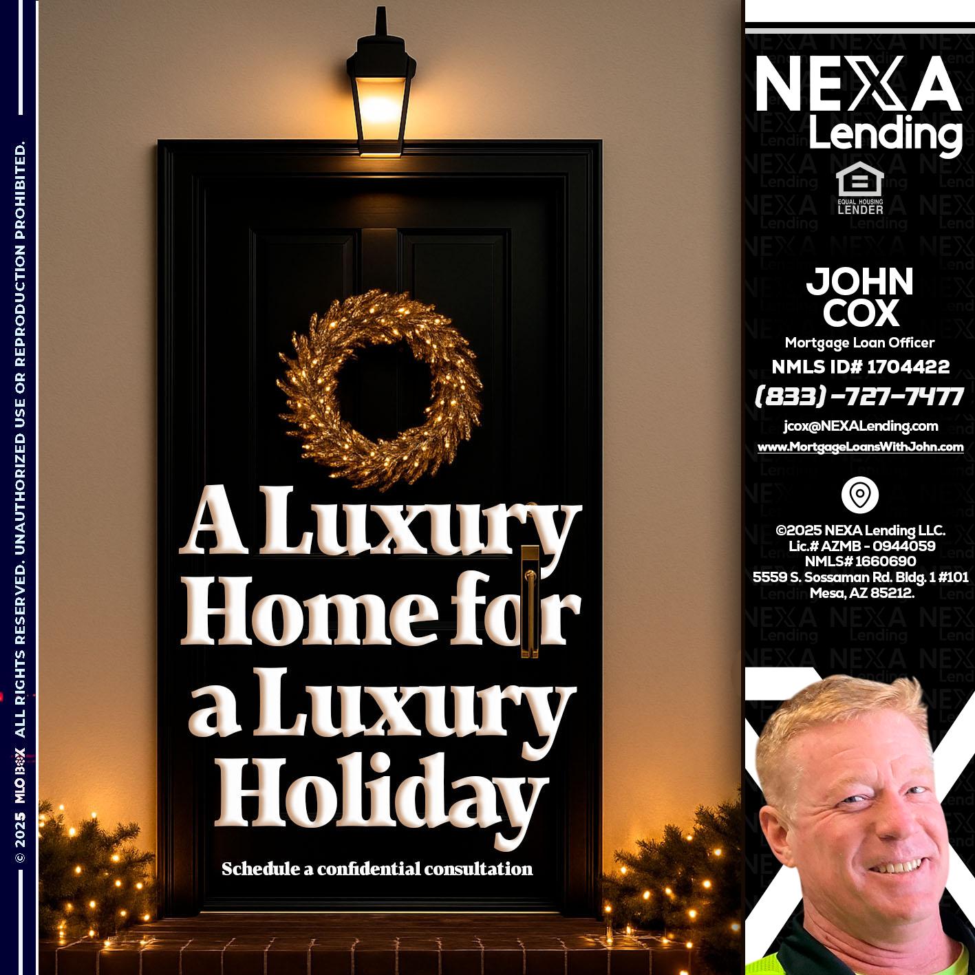A LUXURY HOME - John Cox -Mortgage Loan Officer