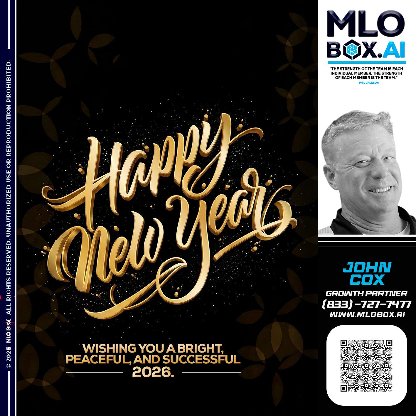 HAPPY NEW YEAR - John Cox -Mortgage Loan Officer