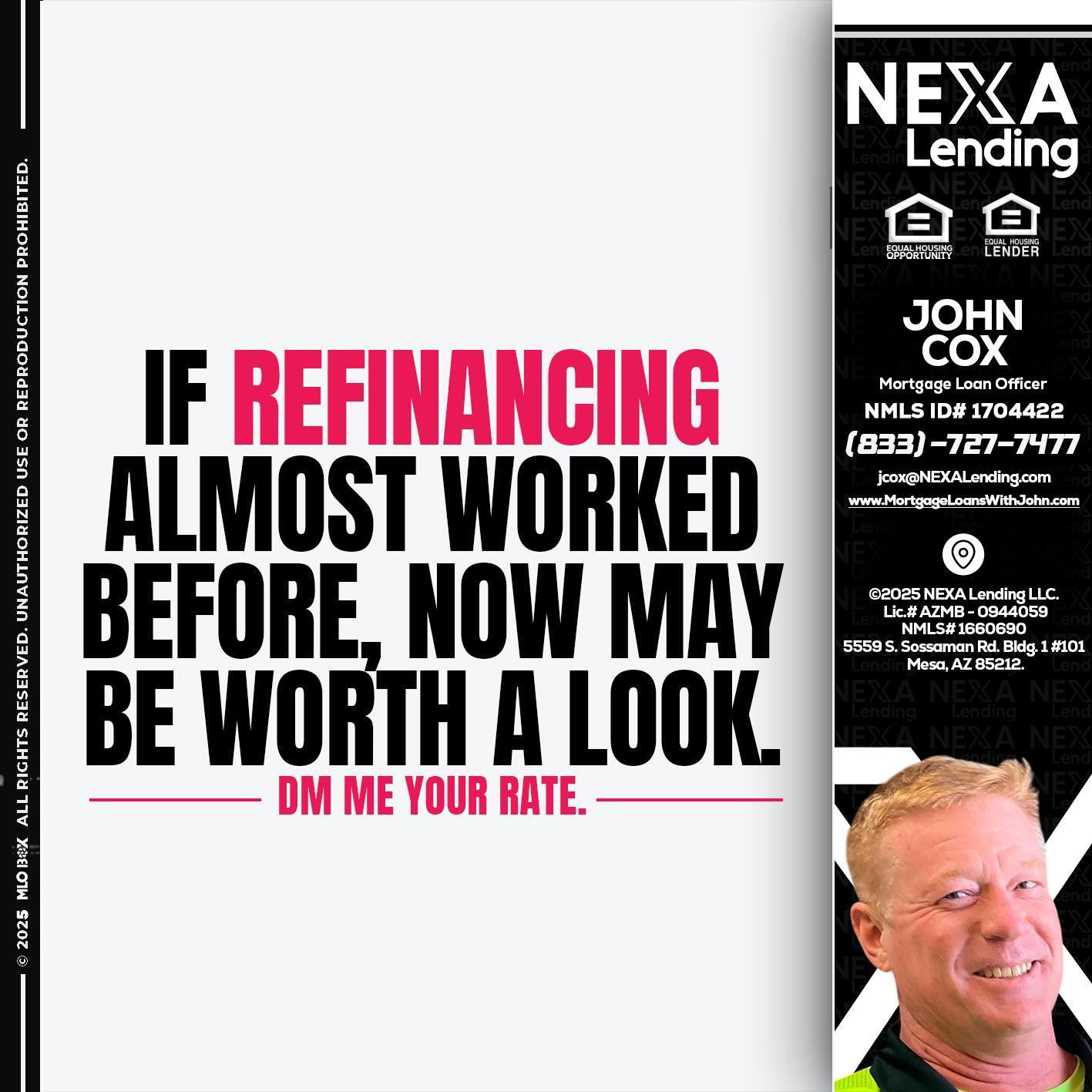 if refinancing - John Cox -Mortgage Loan Officer