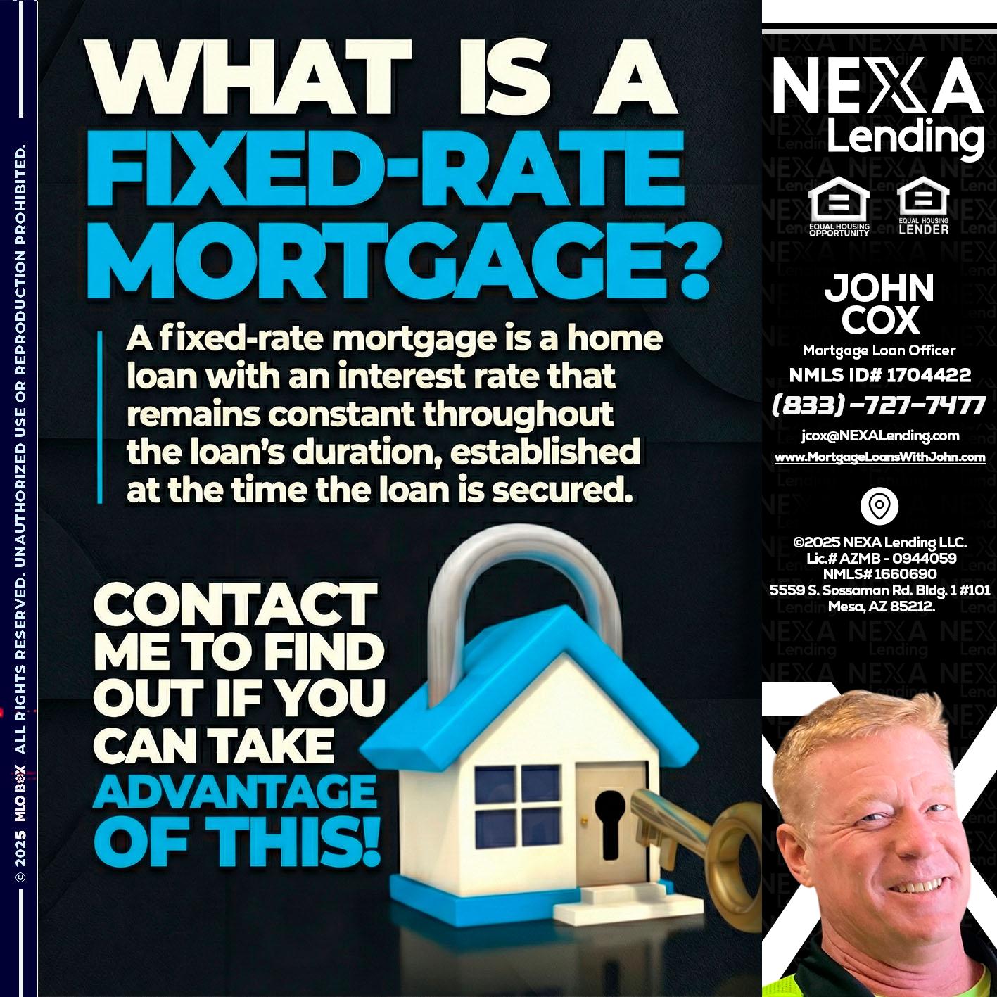 WHAT IS  A FIXED - John Cox -Mortgage Loan Officer