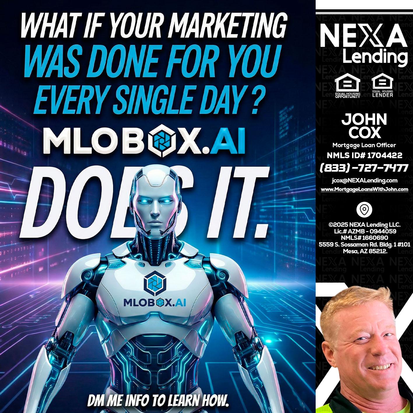 DOES IT - John Cox -Mortgage Loan Officer