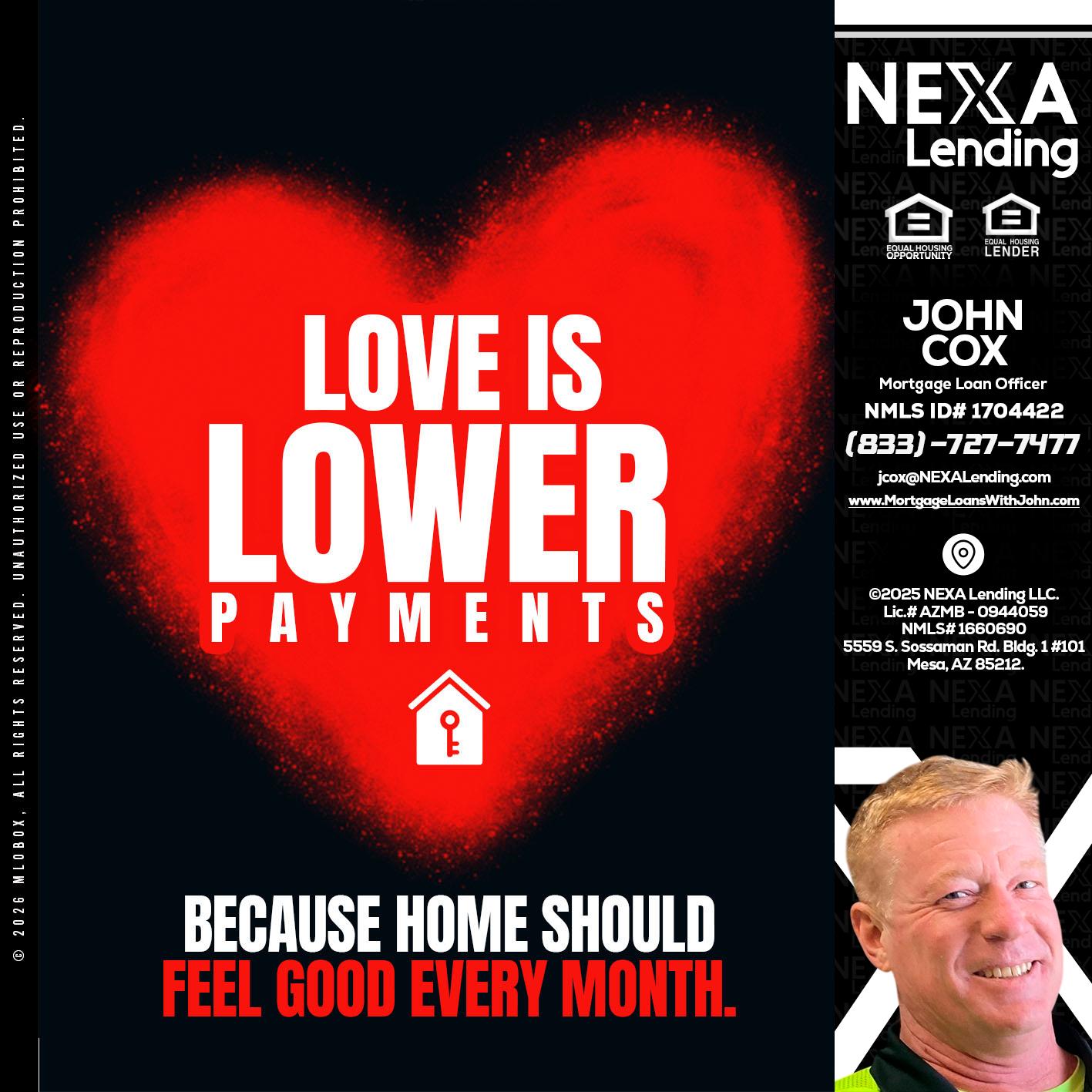 LOVE IS LOWER - John Cox -Mortgage Loan Officer