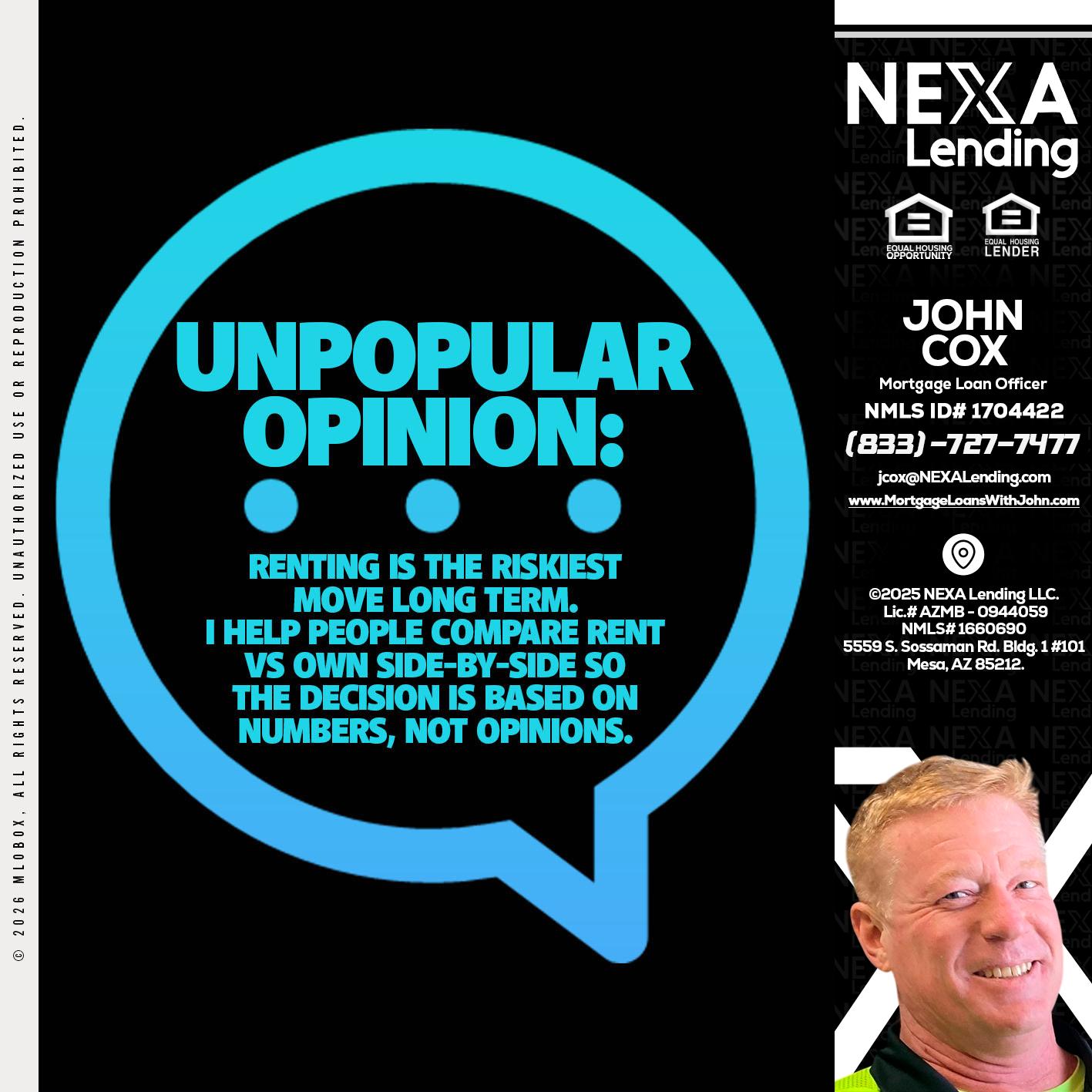 unpopular opinion - John Cox -Mortgage Loan Officer