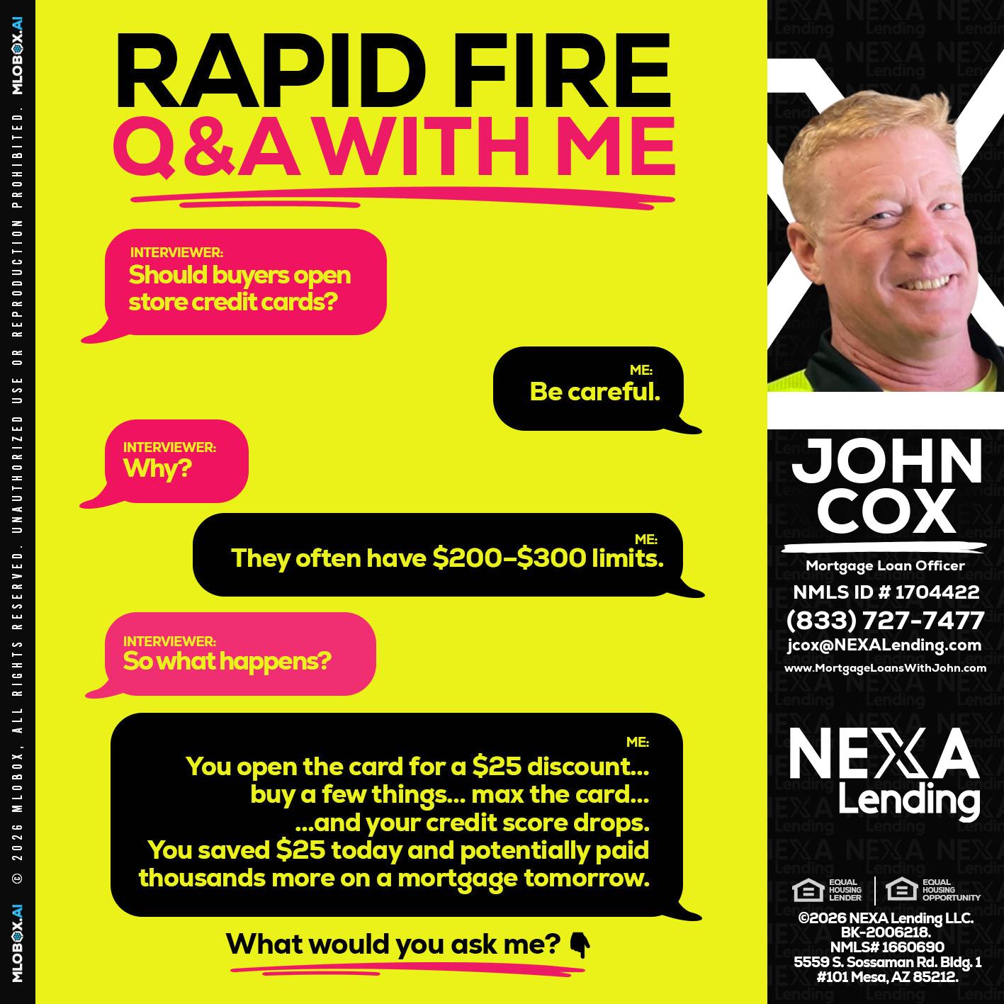 RAPID FIRE Q&A - John Cox -Mortgage Loan Officer