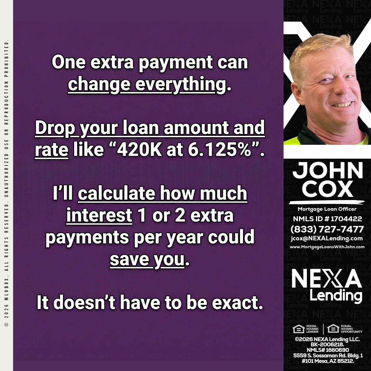 ONE EXTRA - John Cox -Mortgage Loan Officer