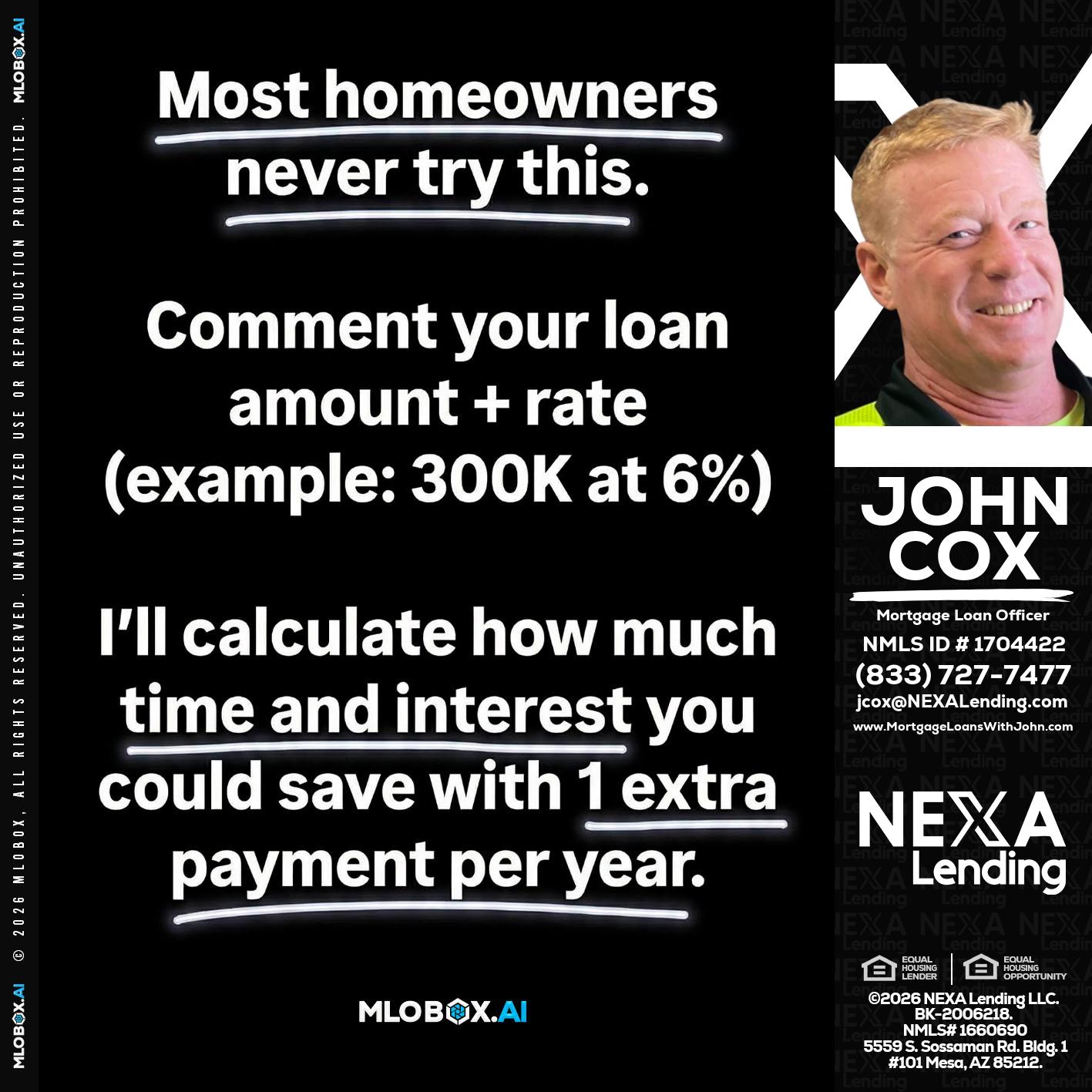 most owners - John Cox -Mortgage Loan Officer