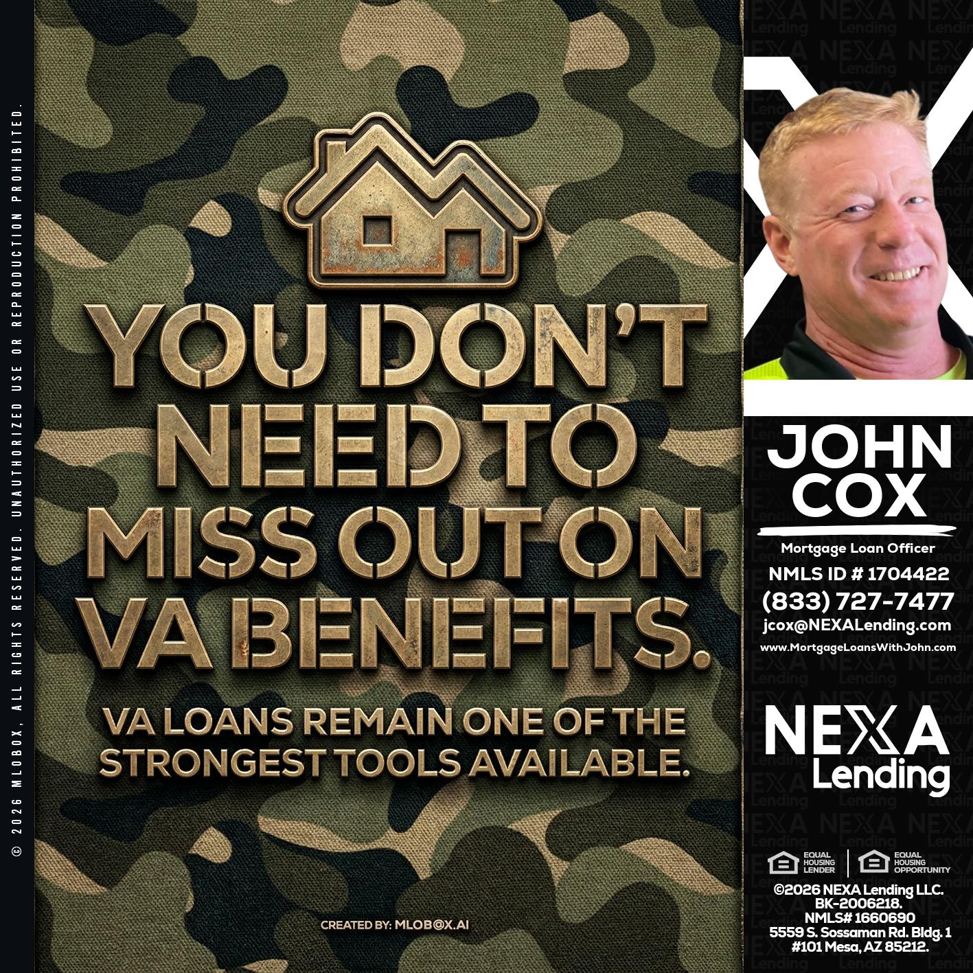 you don't need - John Cox -Mortgage Loan Officer