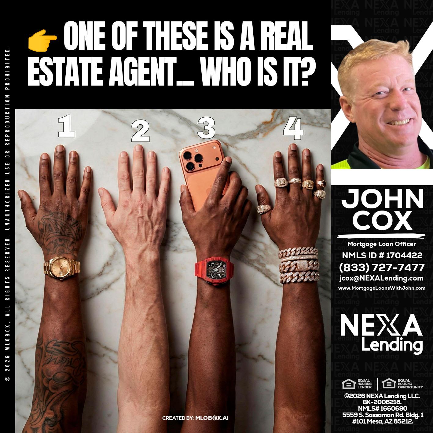 ONE OF THESE - John Cox -Mortgage Loan Officer