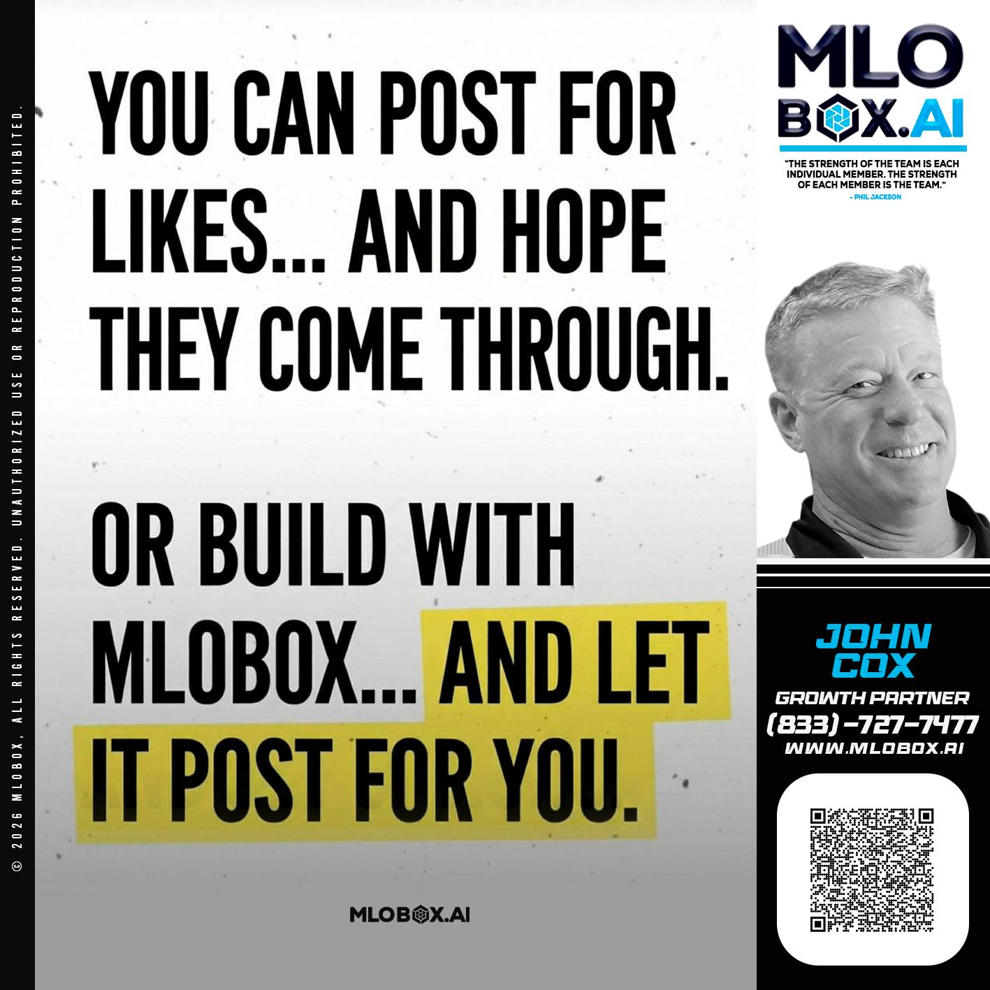 you can post - John Cox -Mortgage Loan Officer
