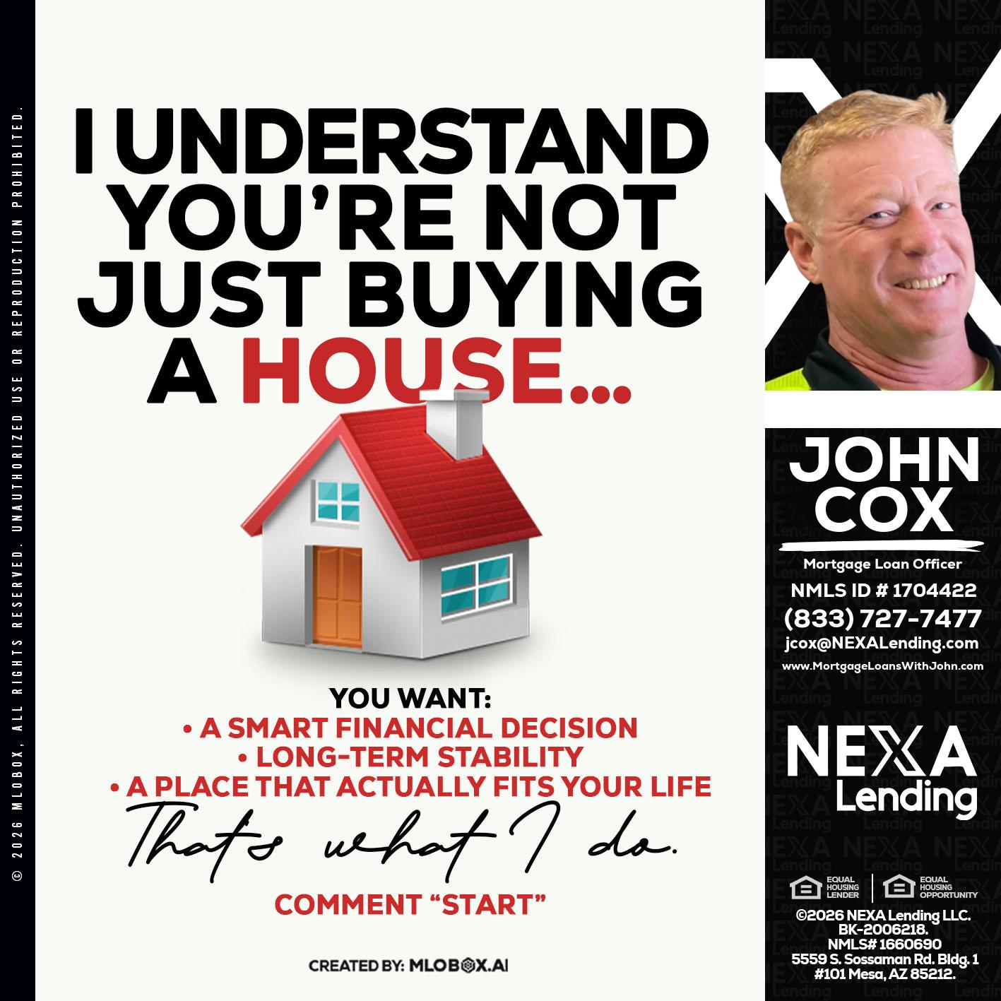 I UNDERSTAND - John Cox -Mortgage Loan Officer