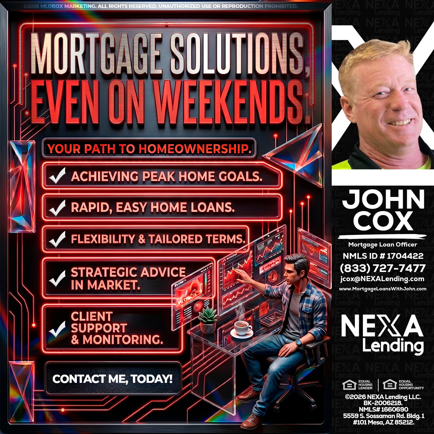 WEEKEND SOLUTIONS - John Cox -Mortgage Loan Officer