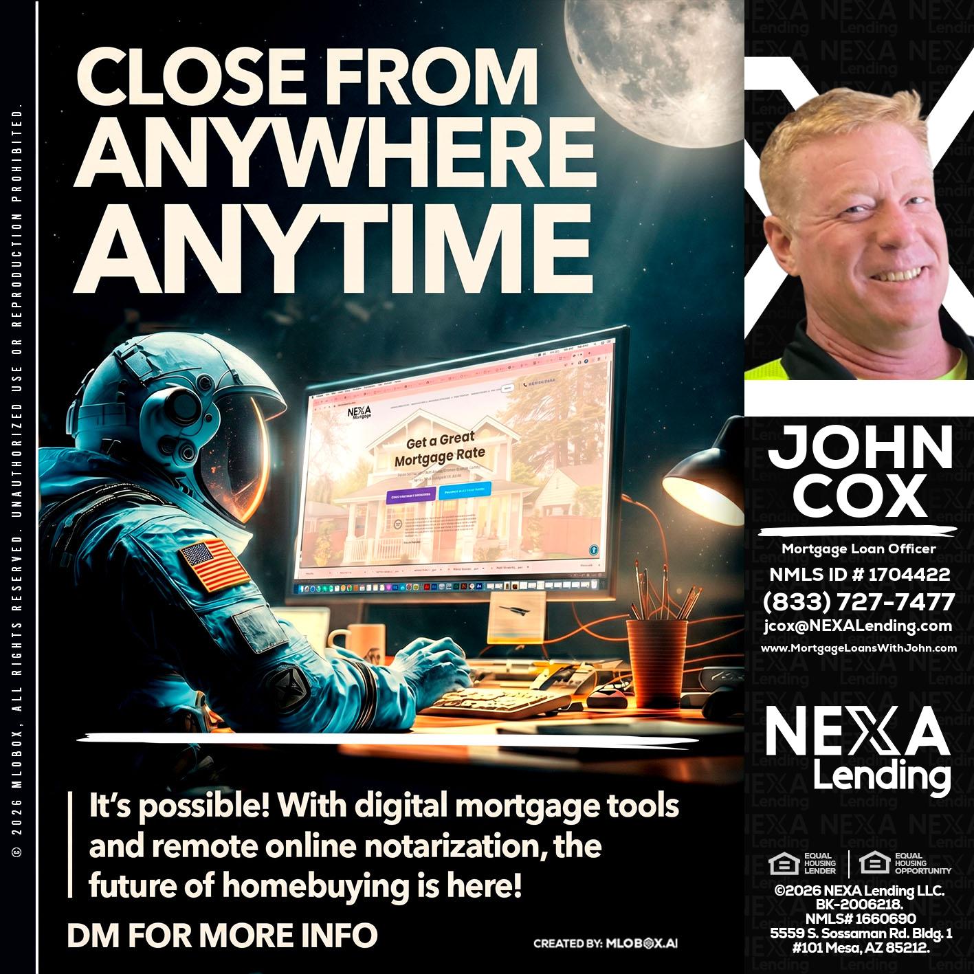 CLOSE FROM - John Cox -Mortgage Loan Officer