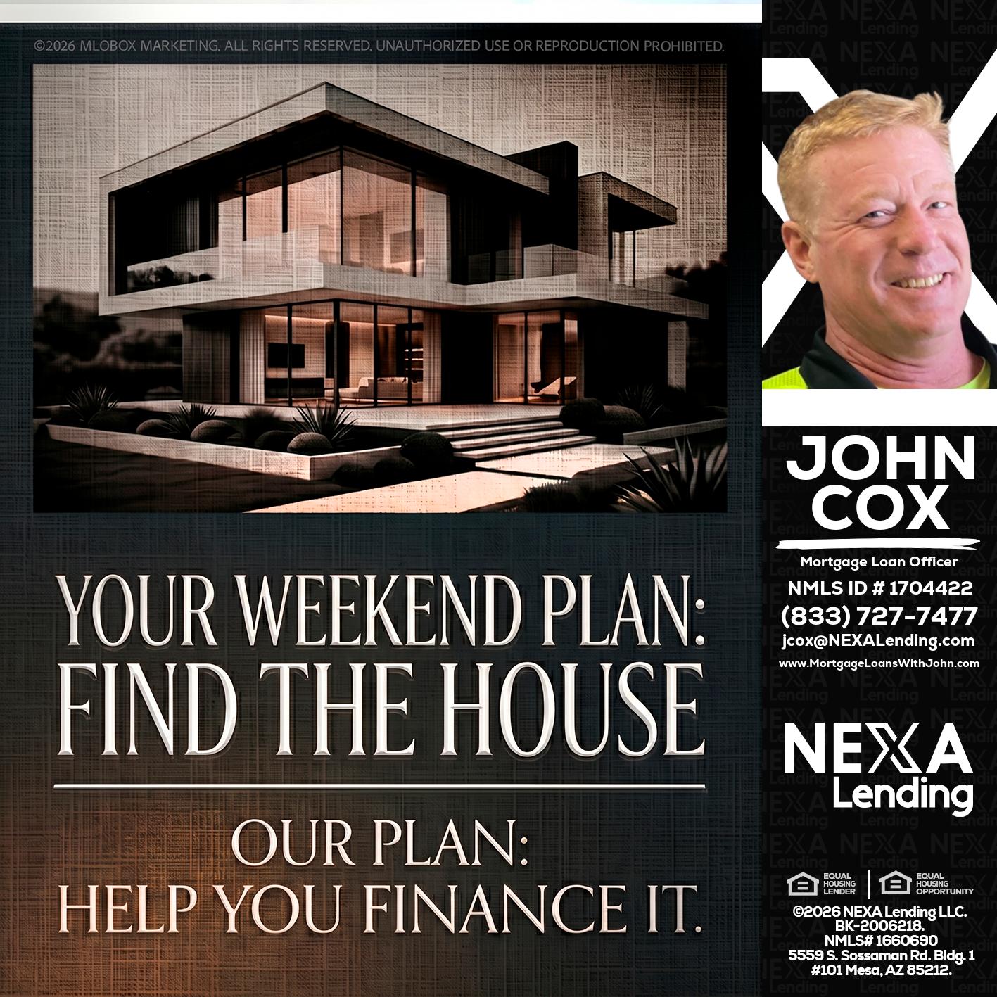 YOUR WEEKEND PLAN - John Cox -Mortgage Loan Officer