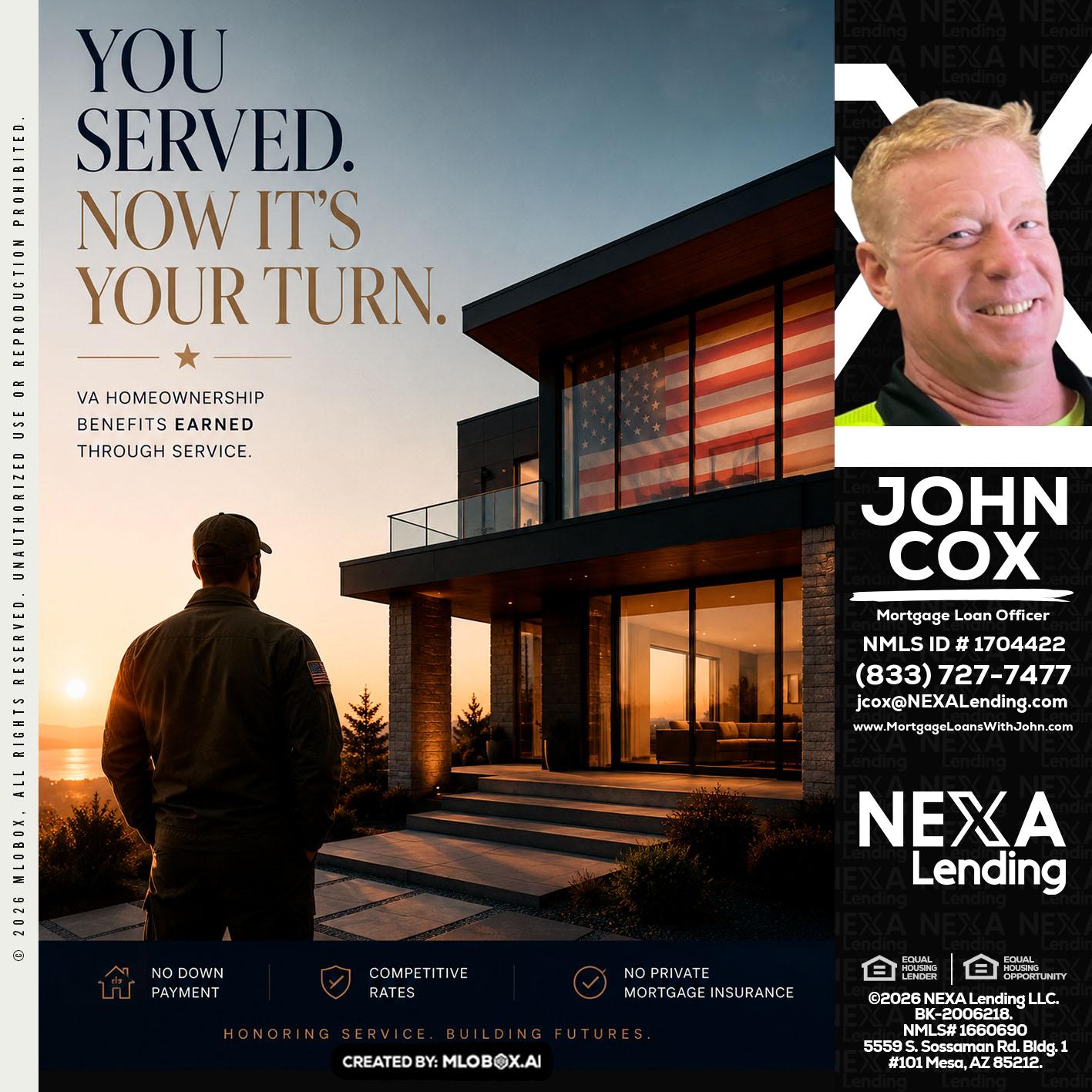 YOU SERVED - John Cox -Mortgage Loan Officer