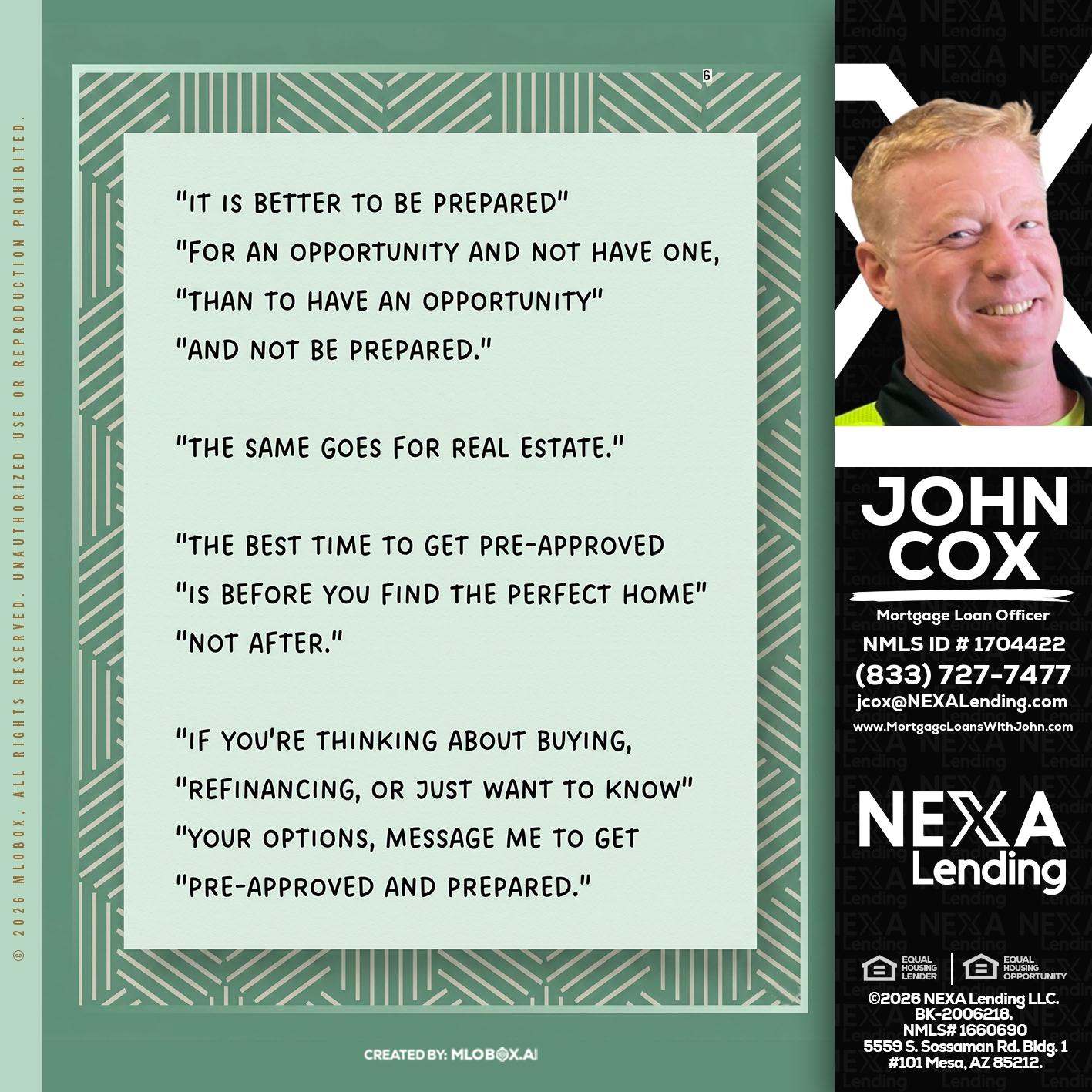its better - John Cox -Mortgage Loan Officer