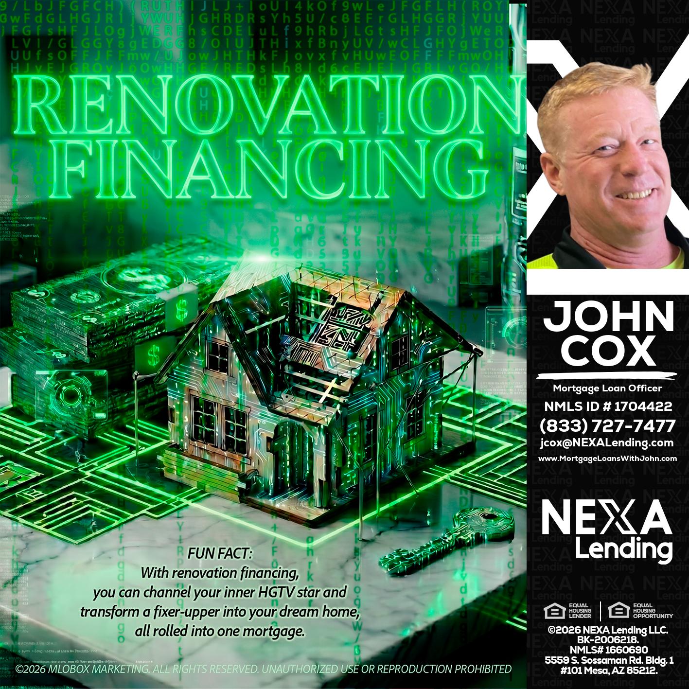 RENOVATION FINANCING - John Cox -Mortgage Loan Officer