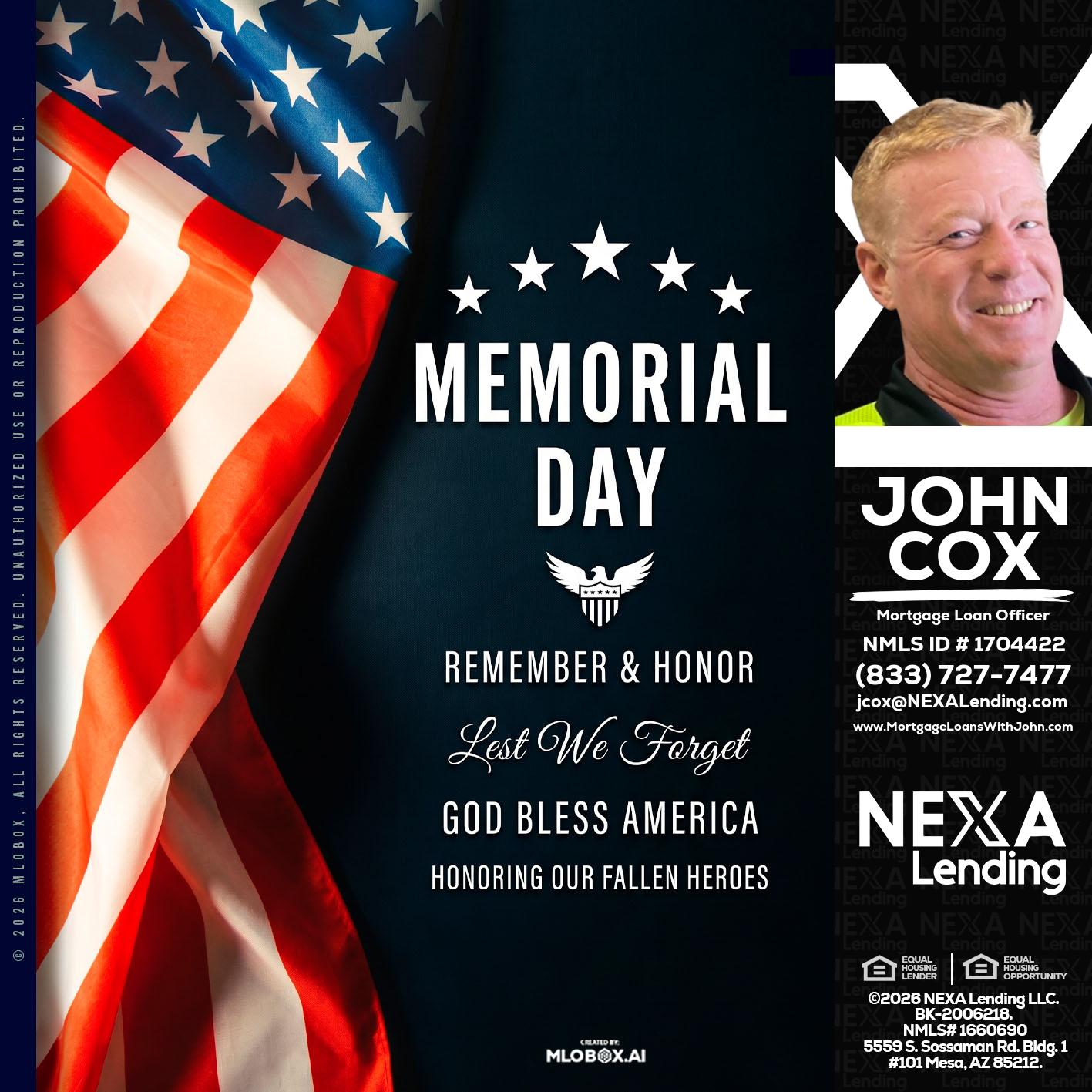 MEMORIAL DAY - John Cox -Mortgage Loan Officer