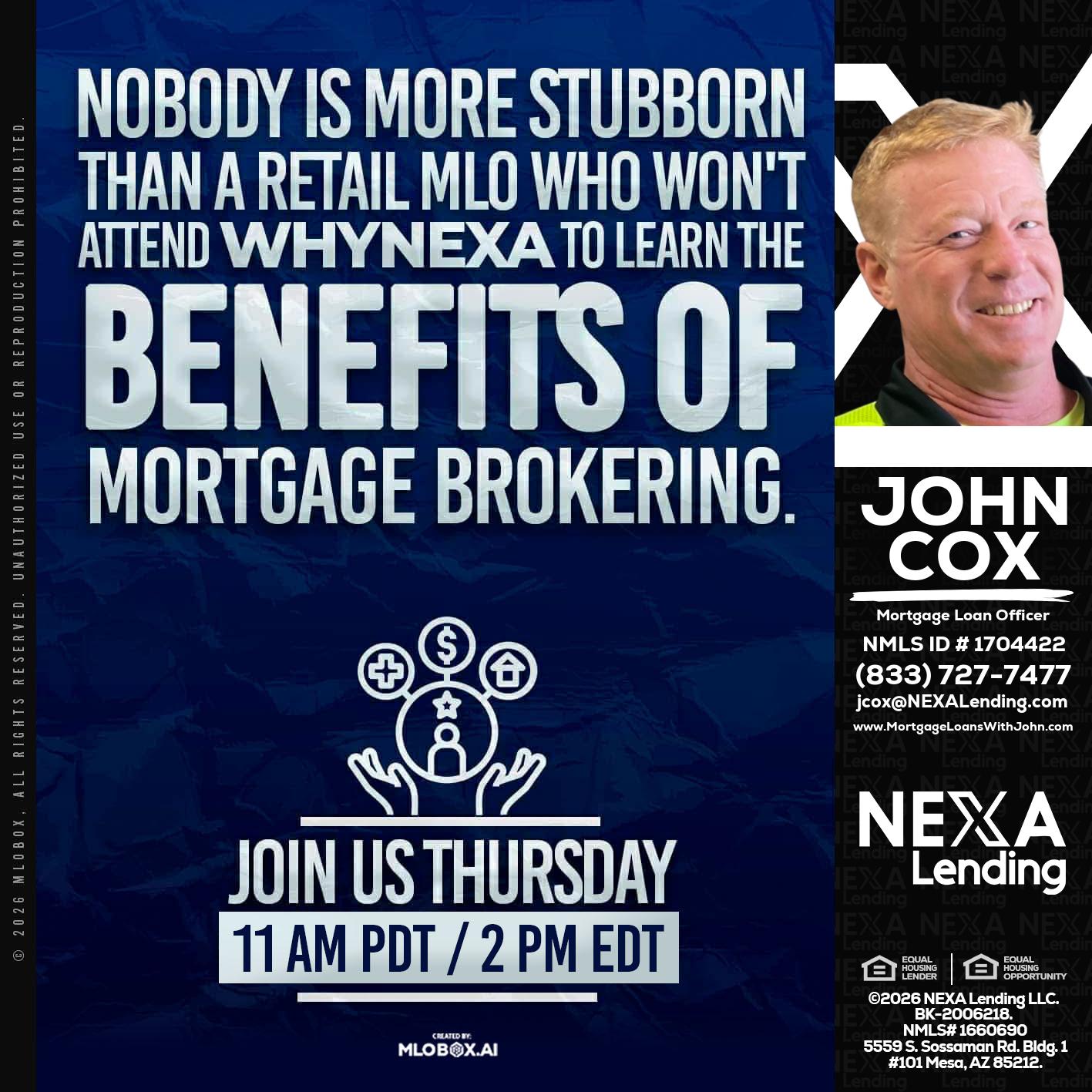 WHY NEXA - John Cox -Mortgage Loan Officer