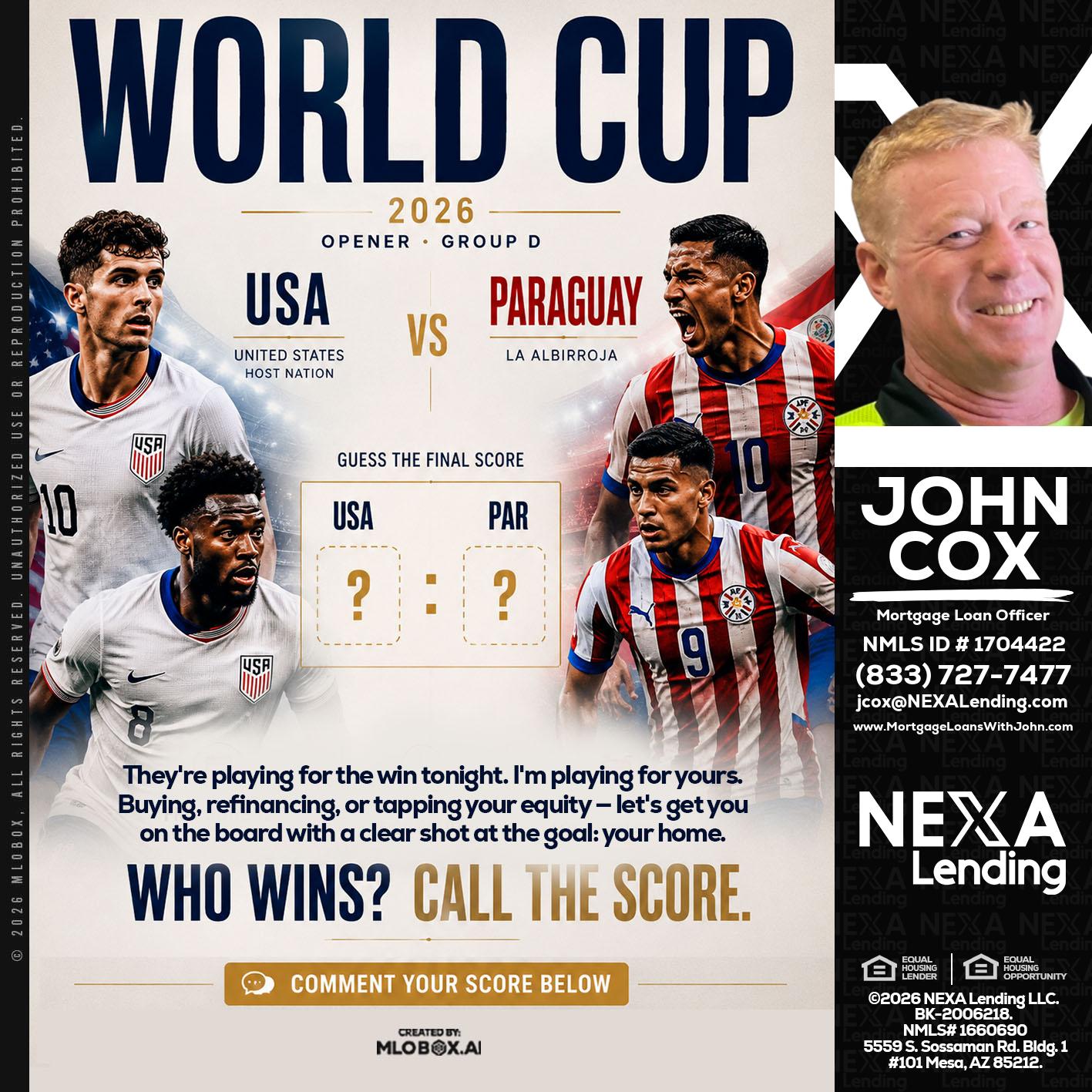 WORLD CUP 2026 - John Cox -Mortgage Loan Officer